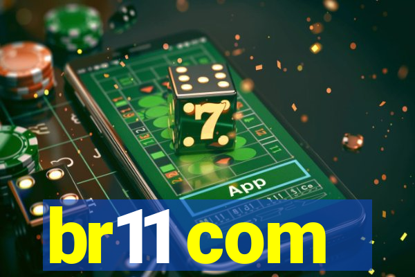 br11 com